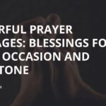 235 Powerful Prayer Messages: Blessings for Every Occasion and Milestone