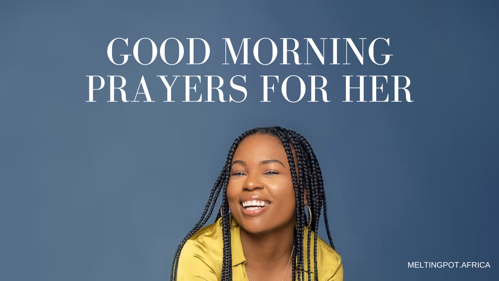 Good morning prayers for her